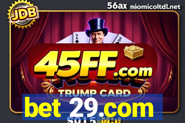 bet 29.com